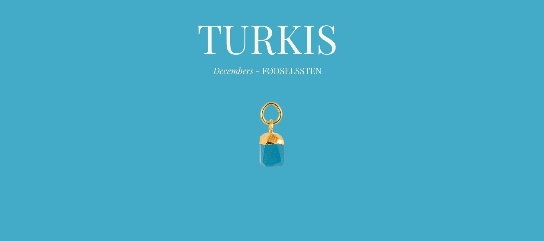 Turkis – Decembers magiske fødselssten
